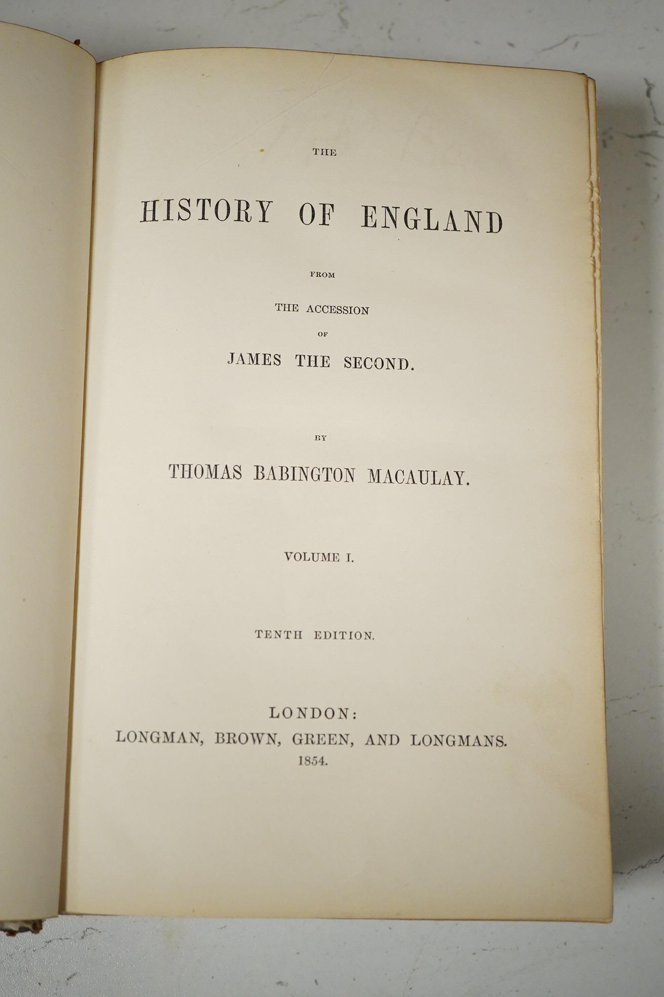 Macaulay, Thomas Babington - The History of England from the Accession of James the Second. 10th edition, 4 vols. earlier 20th cent. tree calf, gilt decorated and panelled spines with red and green labels, gilt tops and